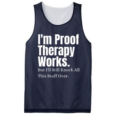 I'm Proof Therapy Works But I'll Still Knock All This Stuff Over Mesh Reversible Basketball Jersey Tank