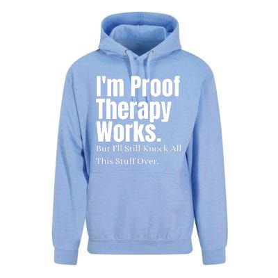 I'm Proof Therapy Works But I'll Still Knock All This Stuff Over Unisex Surf Hoodie