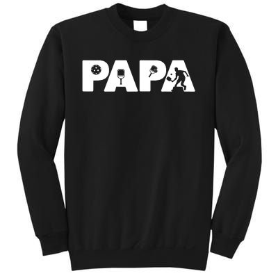 Its Pickleball Time Dad I Love Being Pickleball Papa Sweatshirt