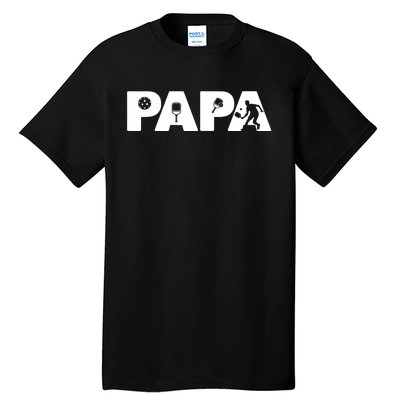 Its Pickleball Time Dad I Love Being Pickleball Papa Tall T-Shirt