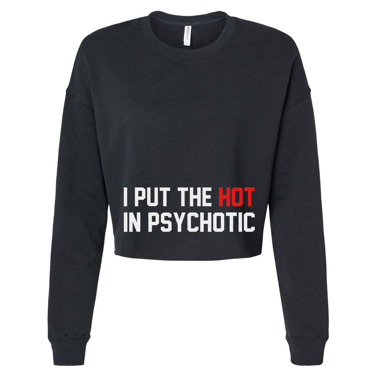 I Put The Hot In Psychotic Vector Backpack