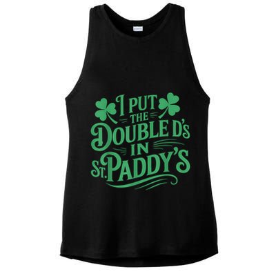I Put The Double D's In St Paddy's Day Funny St Patricks Day Ladies PosiCharge Tri-Blend Wicking Tank