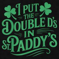I Put The Double D's In St Paddy's Day Funny St Patricks Day Ladies PosiCharge Tri-Blend Wicking Tank