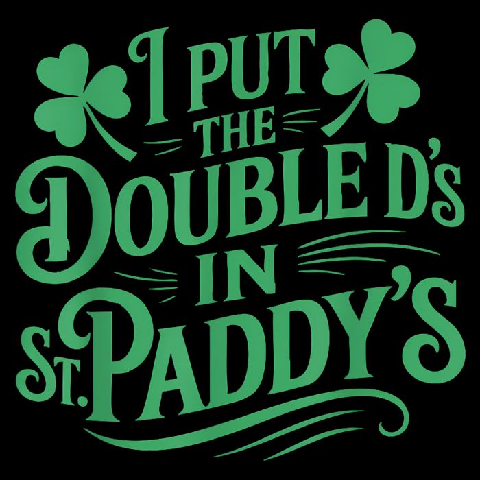 I Put The Double D's In St Paddy's Day Funny St Patricks Day Drawstring Bag