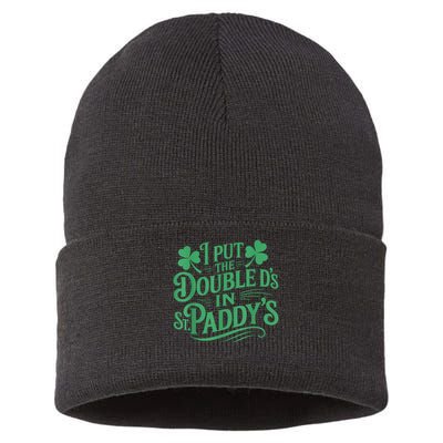 I Put The Double D's In St Paddy's Day Funny St Patricks Day Sustainable Knit Beanie