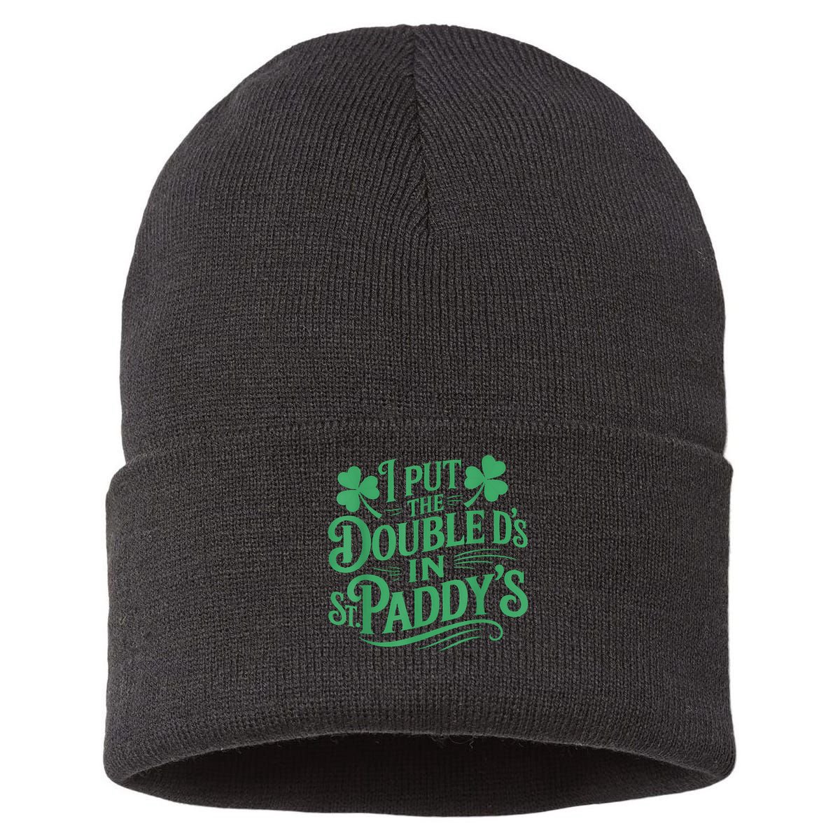 I Put The Double D's In St Paddy's Day Funny St Patricks Day Sustainable Knit Beanie
