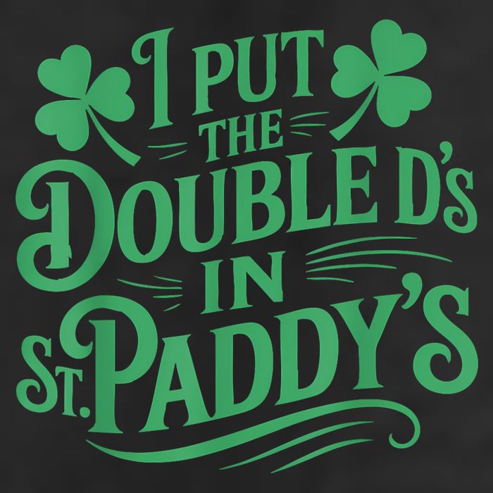 I Put The Double D's In St Paddy's Day Funny St Patricks Day 25L Jumbo Tote