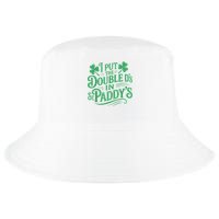 I Put The Double D's In St Paddy's Day Funny St Patricks Day Cool Comfort Performance Bucket Hat