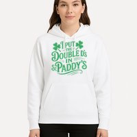 I Put The Double D's In St Paddy's Day Funny St Patricks Day Hoodie