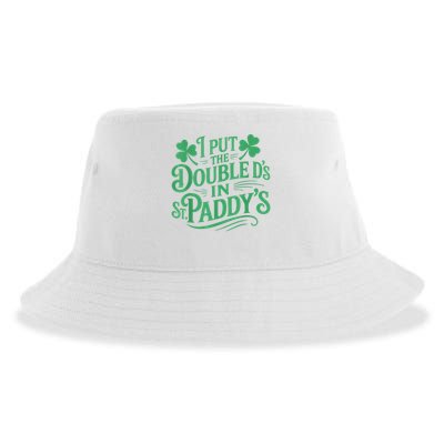 I Put The Double D's In St Paddy's Day Funny St Patricks Day Sustainable Bucket Hat