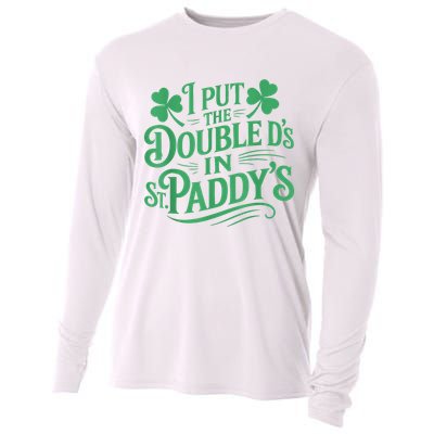 I Put The Double D's In St Paddy's Day Funny St Patricks Day Cooling Performance Long Sleeve Crew