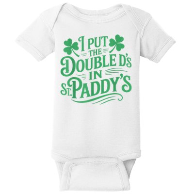 I Put The Double D's In St Paddy's Day Funny St Patricks Day Baby Bodysuit