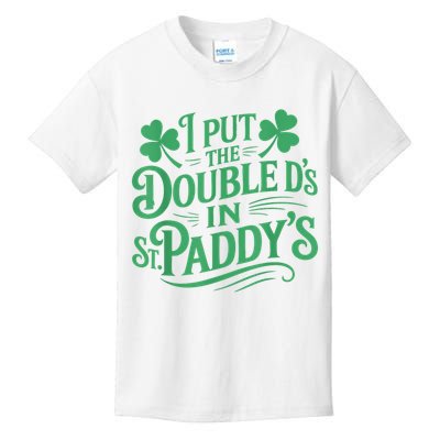 I Put The Double D's In St Paddy's Day Funny St Patricks Day Kids T-Shirt