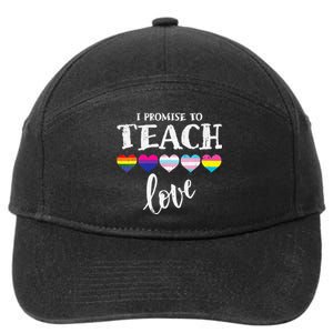 I Promise To Teach Love LGBT Q Pride Proud Ally Teacher 7-Panel Snapback Hat