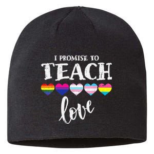 I Promise To Teach Love LGBT Q Pride Proud Ally Teacher Sustainable Beanie