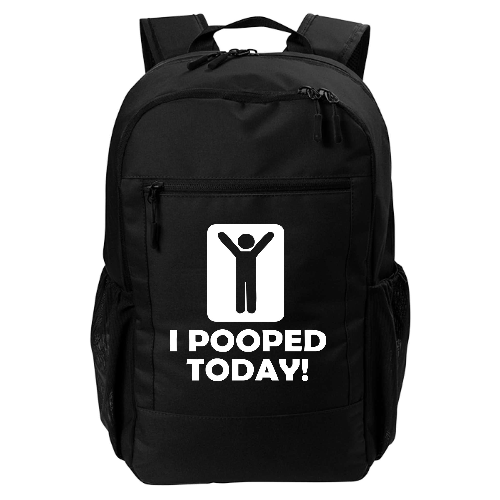 I POOPED TODAY Backpack