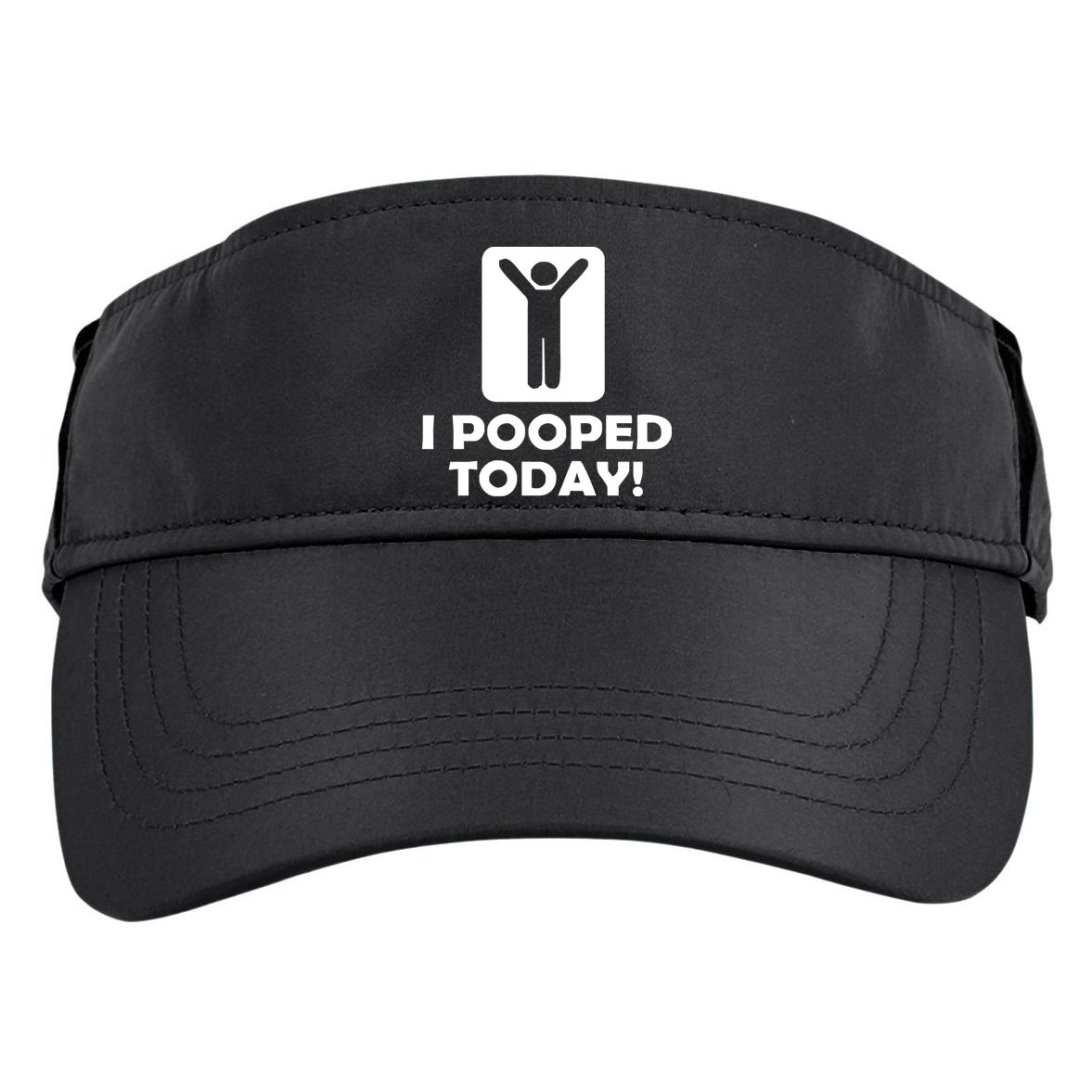 I POOPED TODAY Adult Drive Performance Visor