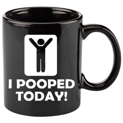I POOPED TODAY 11oz C Handle Ceramic Mug