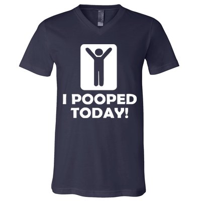 I POOPED TODAY V-Neck T-Shirt
