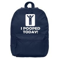 I POOPED TODAY 16 in Basic Backpack