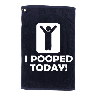 I POOPED TODAY Golf Towel