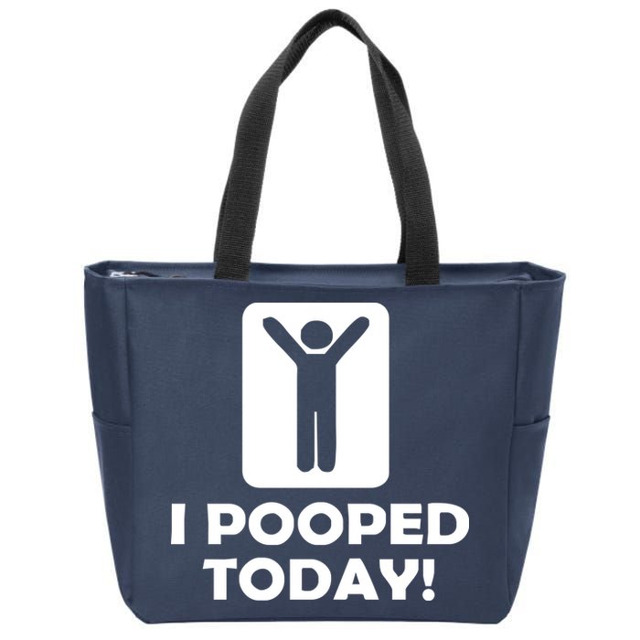 I POOPED TODAY Zip Tote Bag