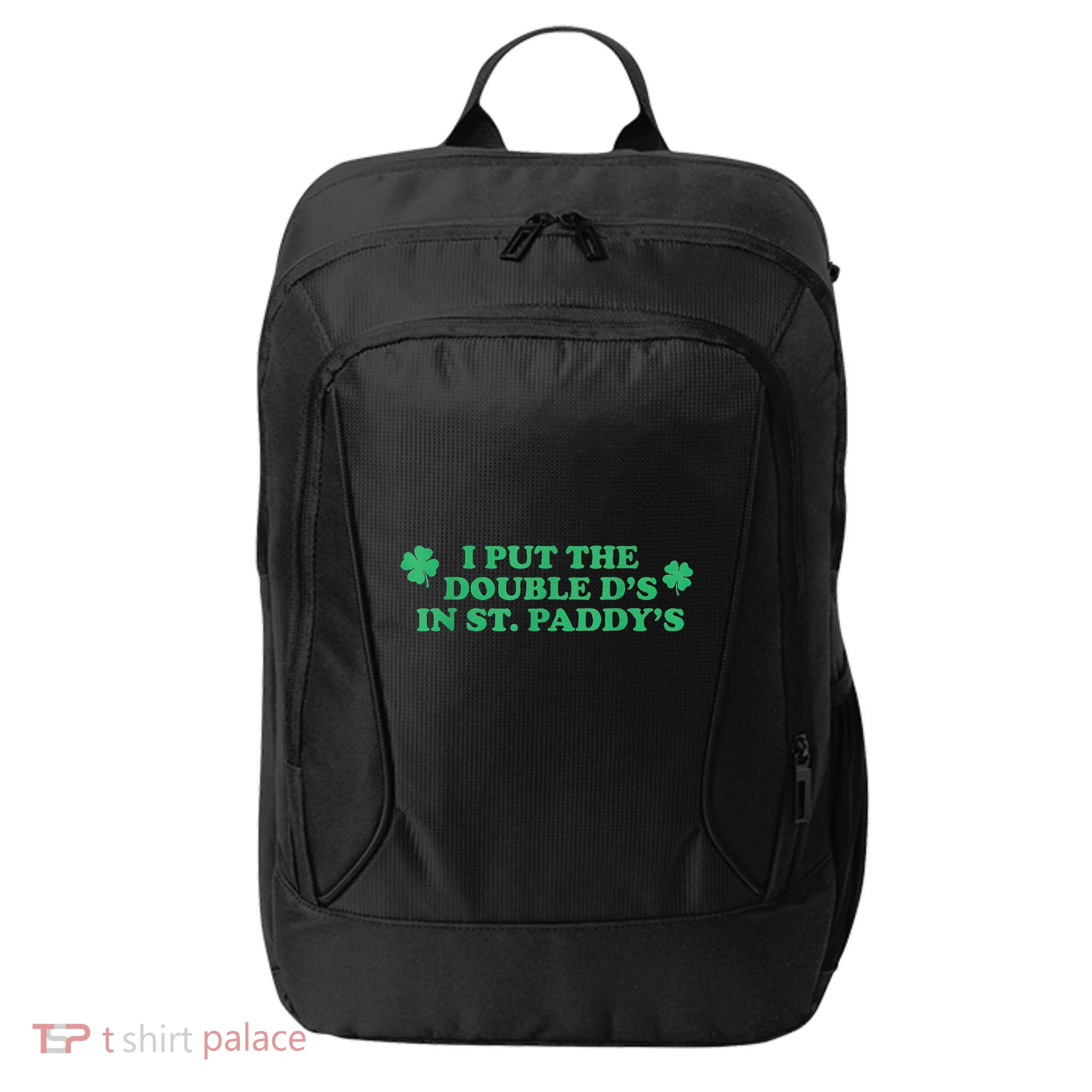 I Put The Double Ds In St Gift City Backpack