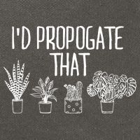 I'd Propagate That Funny House Plant Lover Rare Plant Garden Cotton Canvas Backpack