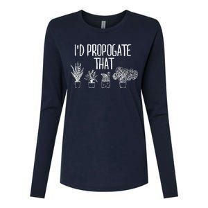 I'd Propagate That Funny House Plant Lover Rare Plant Garden Womens Cotton Relaxed Long Sleeve T-Shirt