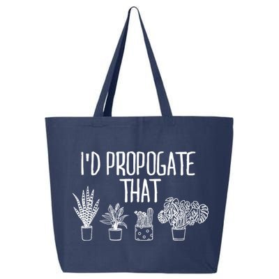 I'd Propagate That Funny House Plant Lover Rare Plant Garden 25L Jumbo Tote