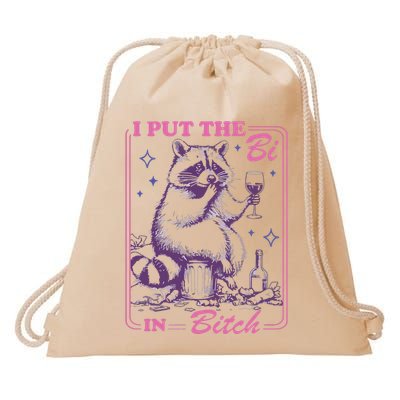 I Put The Bi In Bitch Drawstring Bag