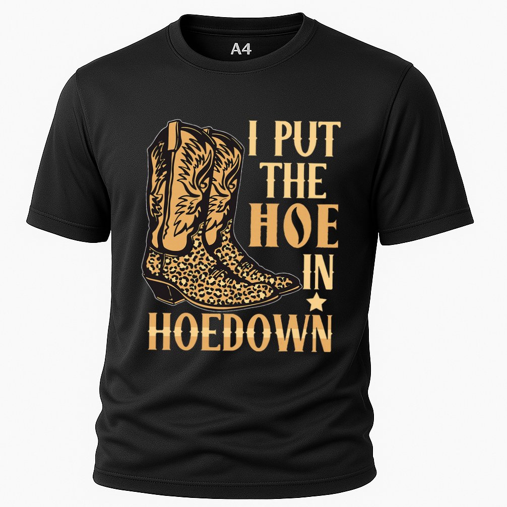 I Put The Hoe In Hoedown Funny Country Cooling Performance Crew T-Shirt