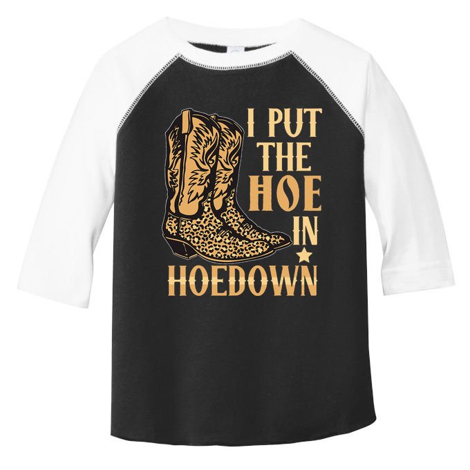 I Put The Hoe In Hoedown Funny Country Toddler Fine Jersey T-Shirt