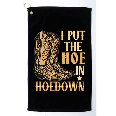 I Put The Hoe In Hoedown Funny Country Golf Towel