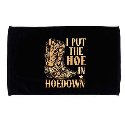 I Put The Hoe In Hoedown Funny Country Microfiber Hand Towel