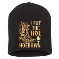 I Put The Hoe In Hoedown Funny Country Short Acrylic Beanie