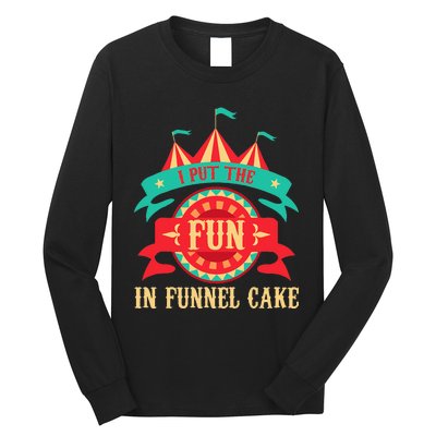 I Put The Fun In Funnel Cake Circus Birthday Party Costume Long Sleeve Shirt