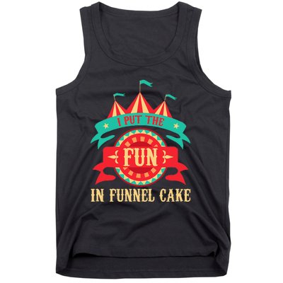 I Put The Fun In Funnel Cake Circus Birthday Party Costume Tank Top