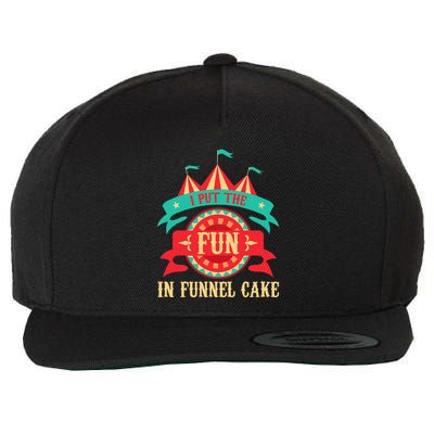 I Put The Fun In Funnel Cake Circus Birthday Party Costume Wool Snapback Cap
