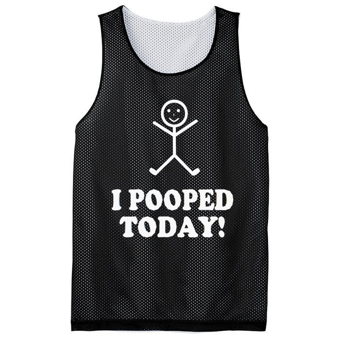 I Pooped Today Funny Sarcastic Saying Mesh Reversible Basketball Jersey Tank