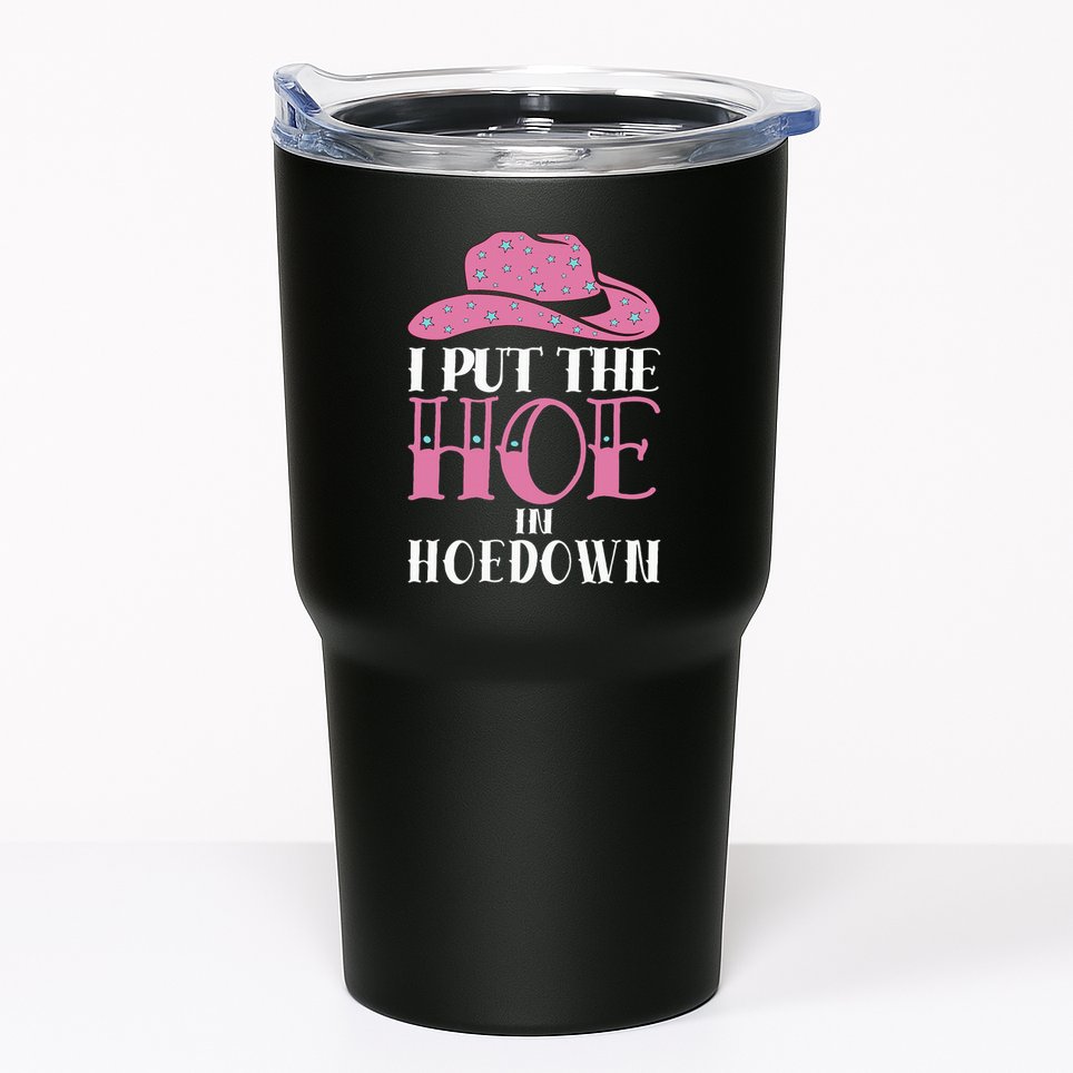 I Put The Hoe In Hoedown Tumbler