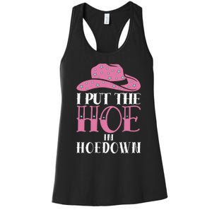 I Put The Hoe In Hoedown Women's Racerback Tank