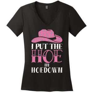 I Put The Hoe In Hoedown Women's V-Neck T-Shirt