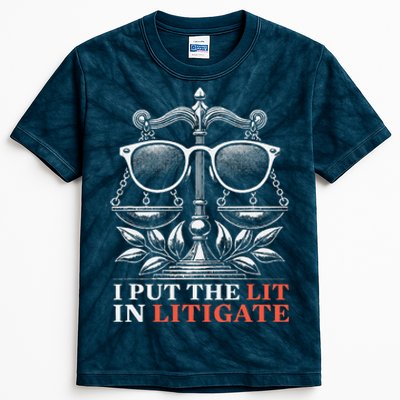 I Put The Lit Litigate For Lawyer Attorney Law Kids Tie-Dye T-Shirt