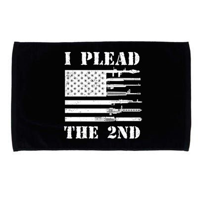 I Plead The 2nd Cute Gift Second Adt Funny Gift Pro Gun Gift Microfiber Hand Towel