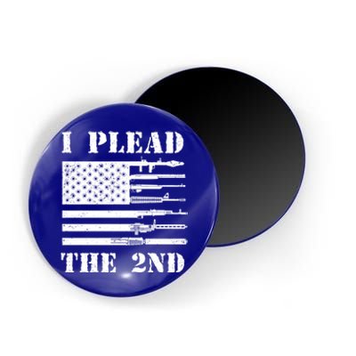 I Plead The 2nd Cute Gift Second Adt Funny Gift Pro Gun Gift Magnet