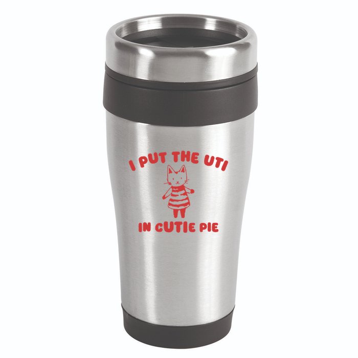 I Put The Uti In Cutie Pie 16oz Travel Tumbler