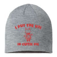 I Put The Uti In Cutie Pie Sustainable Beanie