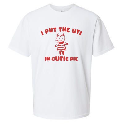 I Put The Uti In Cutie Pie Sueded Cloud Jersey T-Shirt