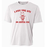 I Put The Uti In Cutie Pie Cooling Performance Crew T-Shirt